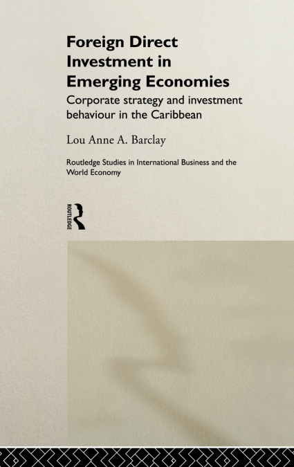 Foreign Direct Investment in Emerging Economies