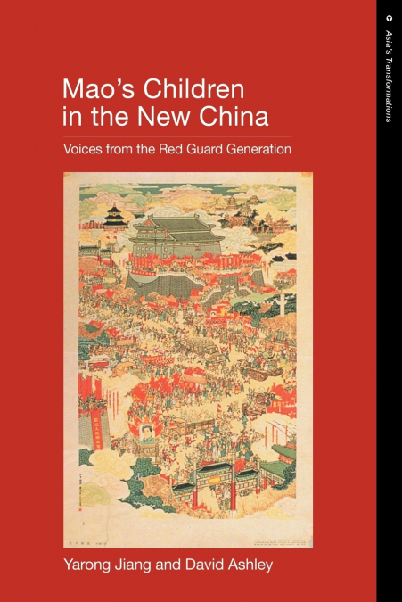 Mao’s Children in the New China