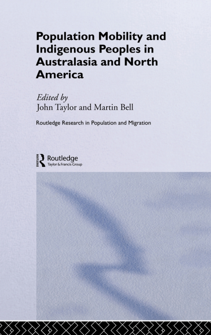 Population Mobility and Indigenous Peoples in Australasia and North America