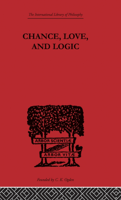 Chance, Love, and Logic