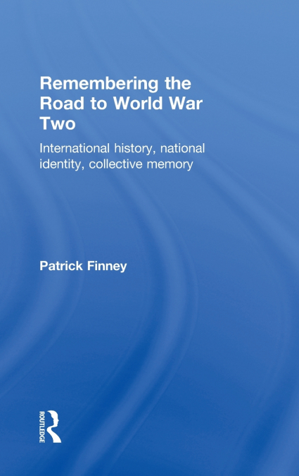Remembering the Road to World War Two