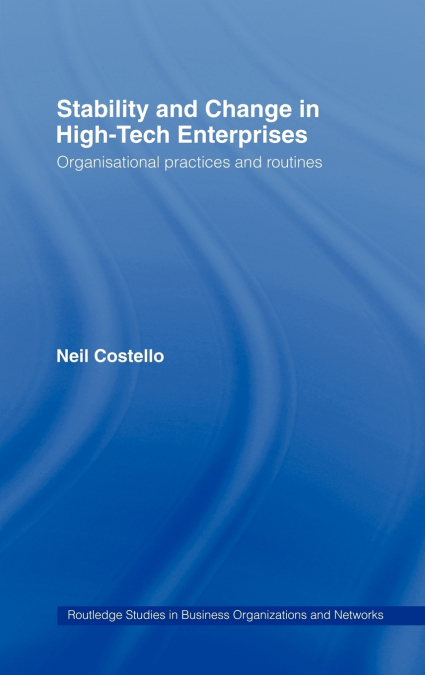 Stability and Change in High-Tech Enterprises