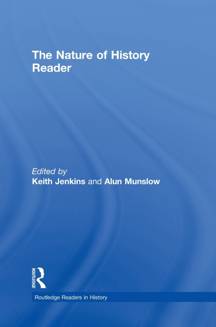 The Nature of History Reader
