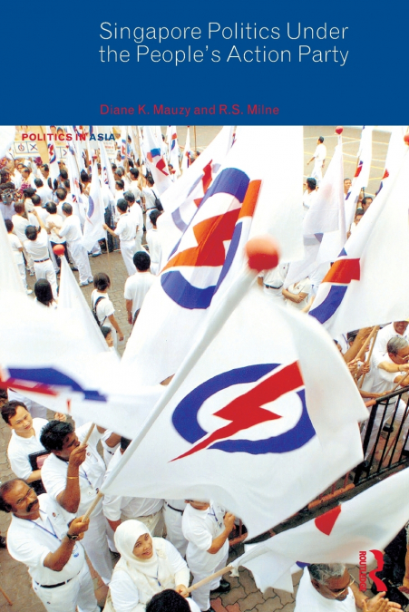 Singapore Politics Under the People’s Action Party