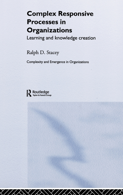 Complex Responsive Processes in Organizations