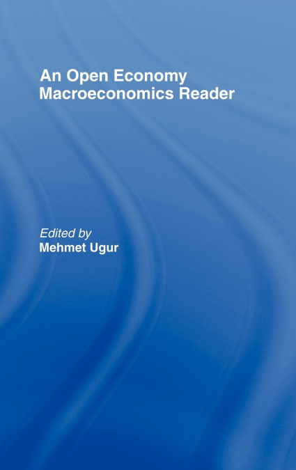 An Open Economy Macroeconomics Reader