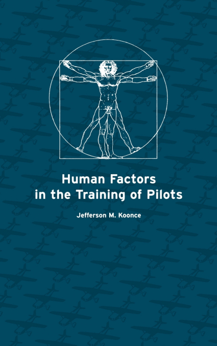 Human Factors in the Training of Pilots