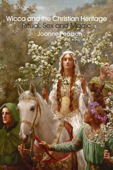 Wicca and the Christian Heritage