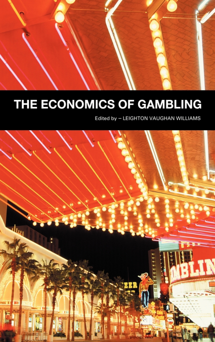 The Economics of Gambling