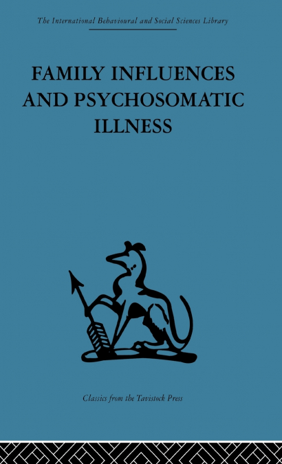 Family Influences and Psychosomatic Illness