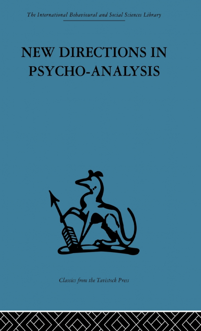 New Directions in Psycho-Analysis