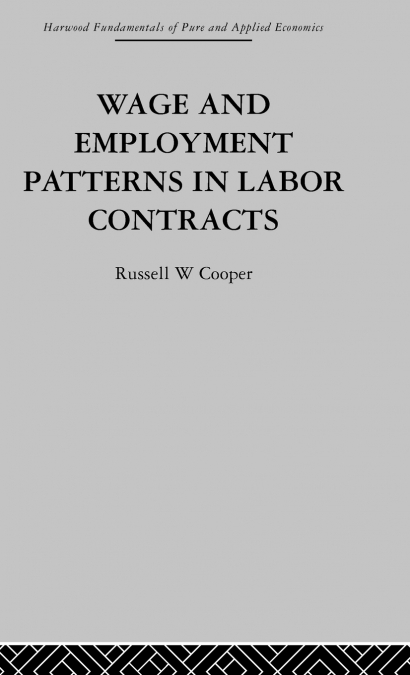 Wage & Employment Patterns in Labor Contracts