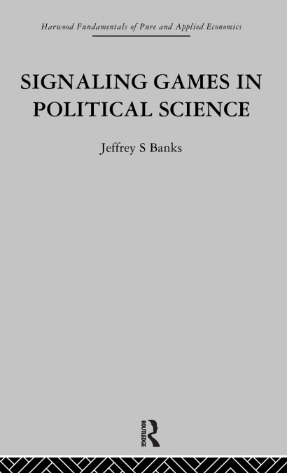 Signalling Games in Political Science