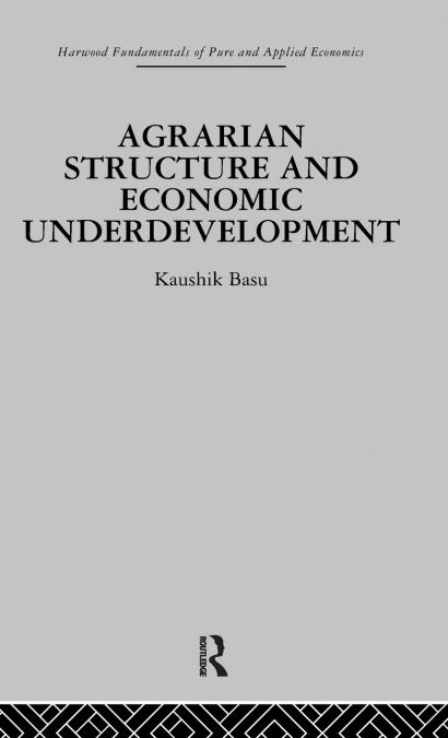 Agrarian Structure and Economic Underdevelopment