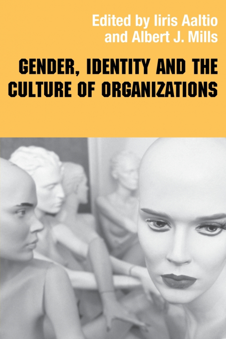 Gender, Identity and the Culture of Organizations