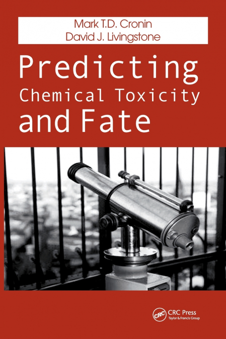 Predicting Chemical Toxicity and Fate