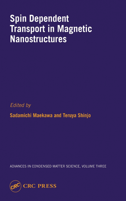 Spin Dependent Transport in Magnetic Nanostructures