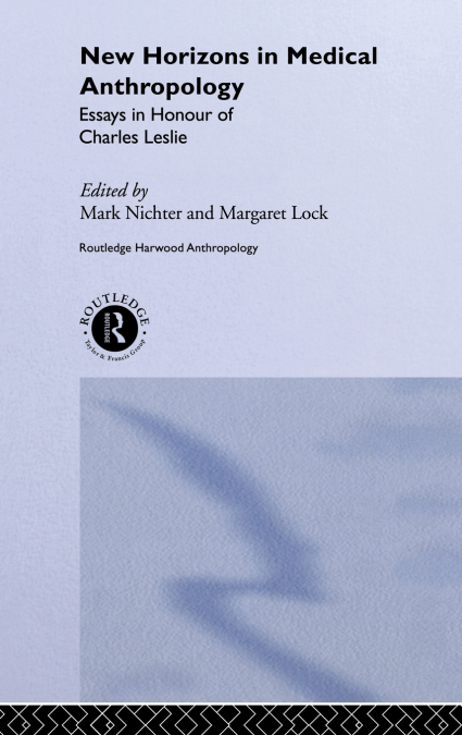 New Horizons in Medical Anthropology