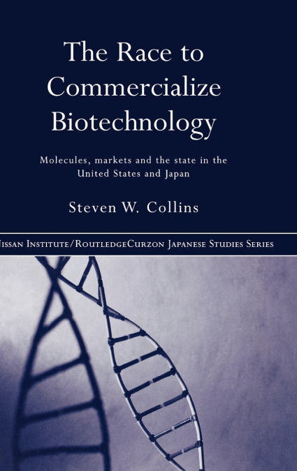 The Race to Commercialize Biotechnology