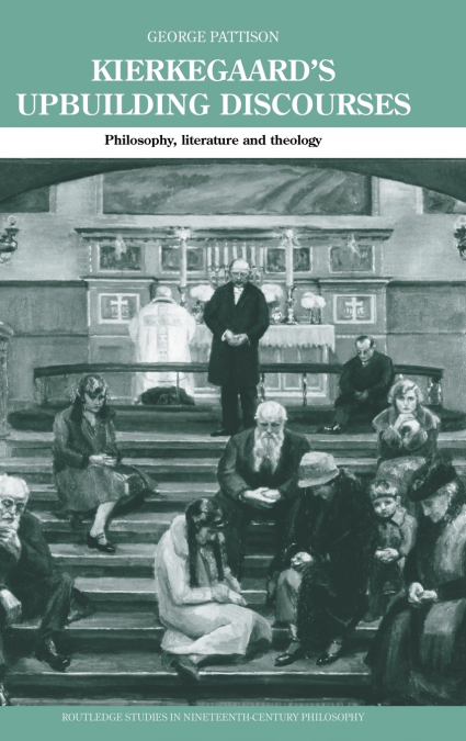 Kierkegaard’s Upbuilding Discourses