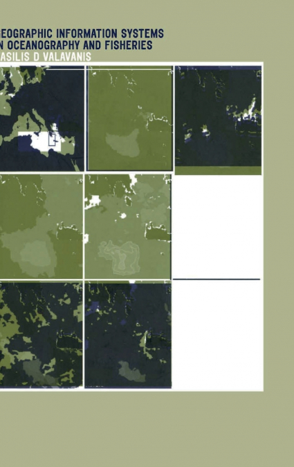 Geographic Information Systems in Oceanography and Fisheries