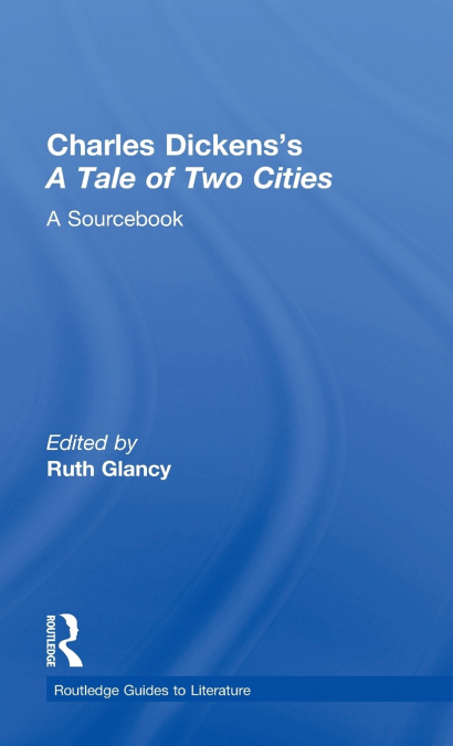 Charles Dickens’s A Tale of Two Cities