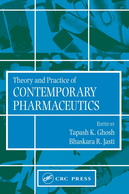 Theory and Practice of Contemporary Pharmaceutics