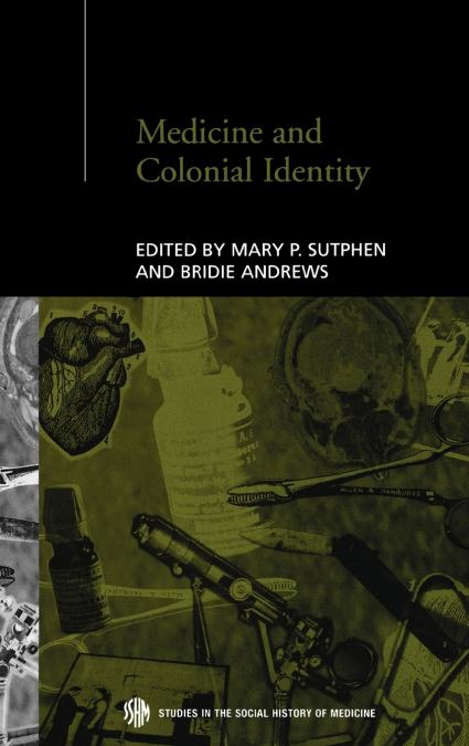 Medicine and Colonial Identity