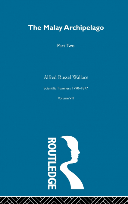 The Malay Archipelago Part Two