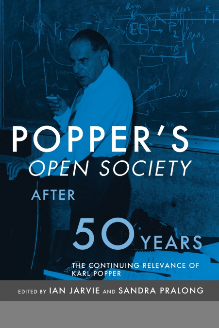 Popper’s Open Society After Fifty Years