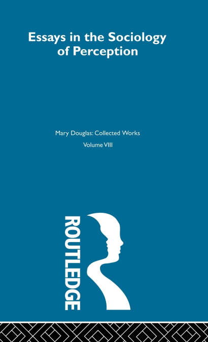 Essays on the Sociology of Perception