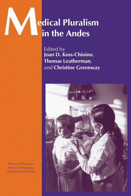 Medical Pluralism in the Andes