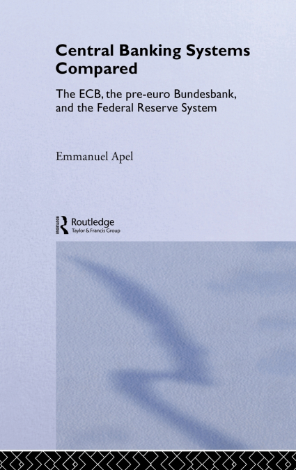 Central Banking Systems Compared