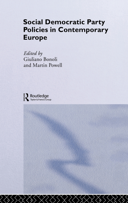 Social Democratic Party Policies in Contemporary Europe