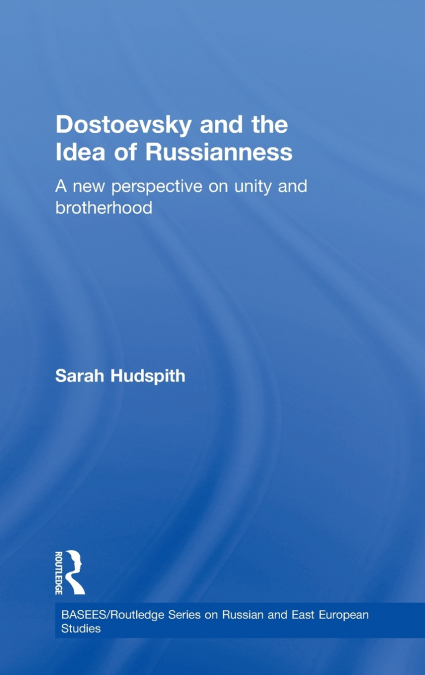 Dostoevsky and The Idea of Russianness