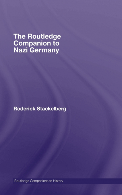 The Routledge Companion to Nazi Germany
