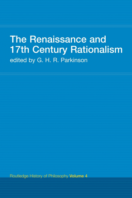 The Renaissance and 17th Century Rationalism