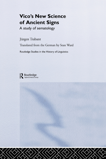 Vico’s New Science of Ancient Signs