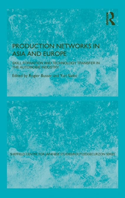 Production Networks in Asia and Europe