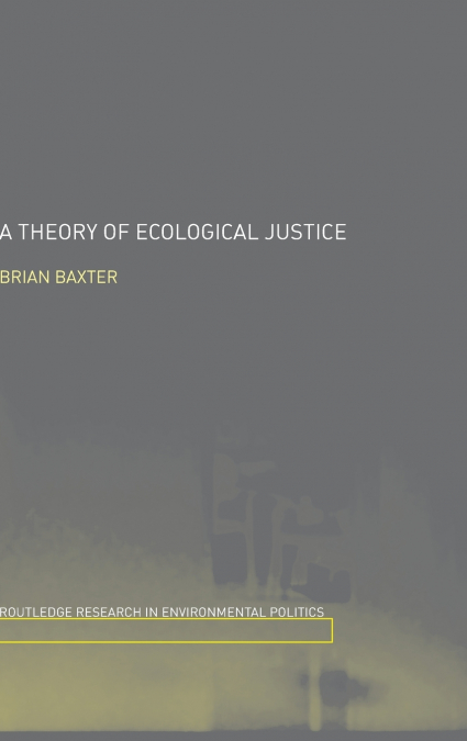 A Theory of Ecological Justice