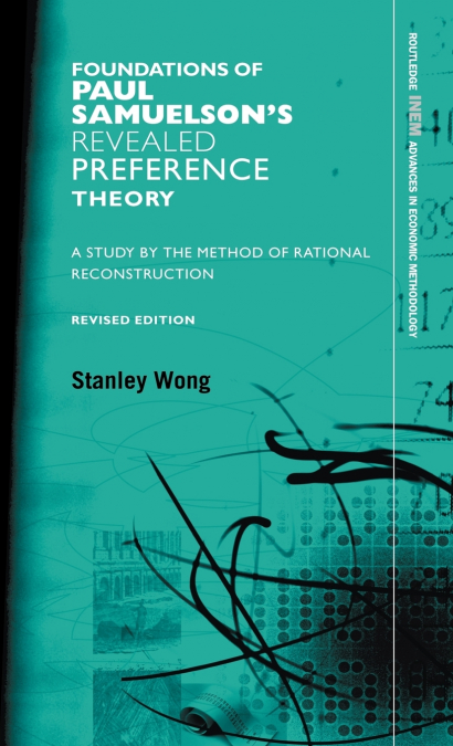 Foundations of Paul Samuelson’s Revealed Preference Theory