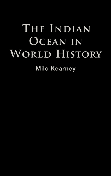 The Indian Ocean in World History