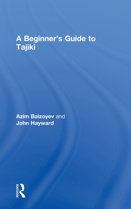 A Beginners’ Guide to Tajiki