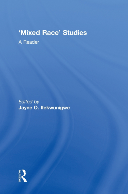 ’Mixed Race’ Studies