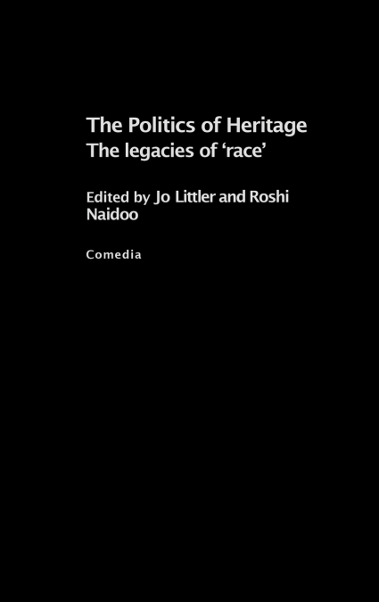 The Politics of Heritage