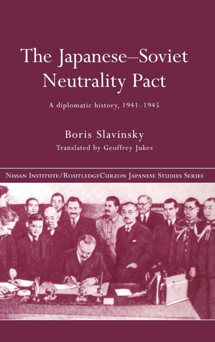 The Japanese-Soviet Neutrality Pact