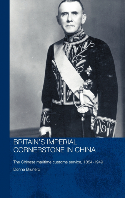 Britain’s Imperial Cornerstone in China