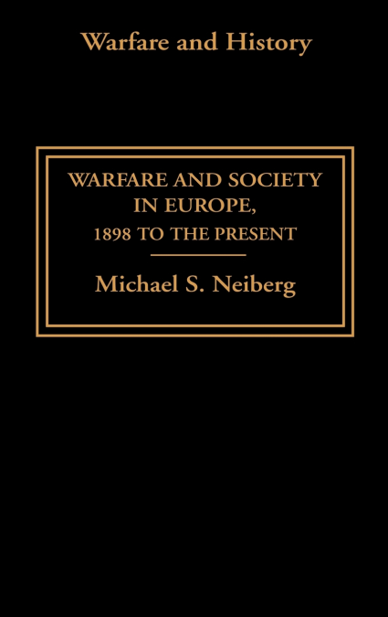 Warfare and Society in Europe