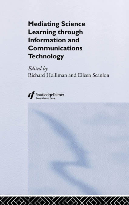 Mediating Science Learning through Information and Communications Technology