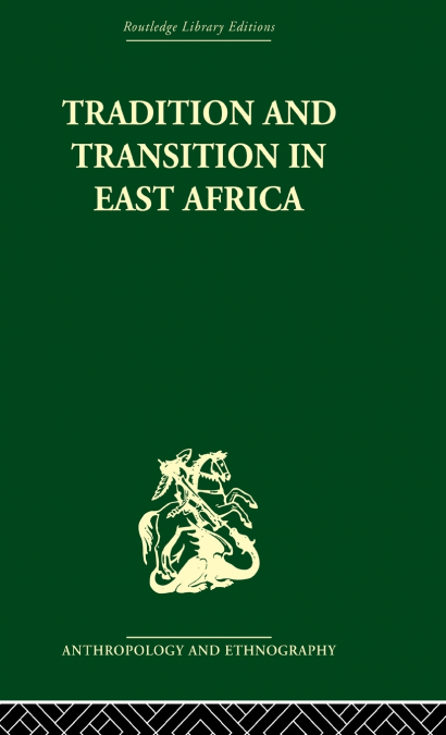Tradition and Transition in East Africa